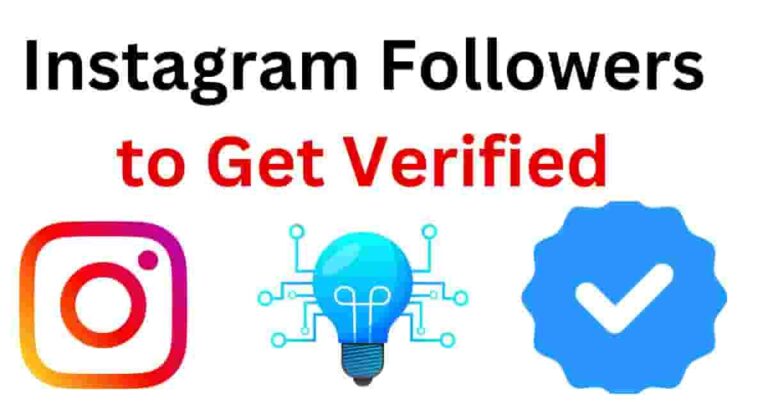 Followers on Instagram to Get Verified