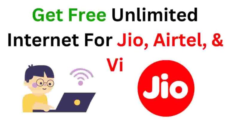 Get Free Unlimited Internet For Jio, Airtel, & Vi