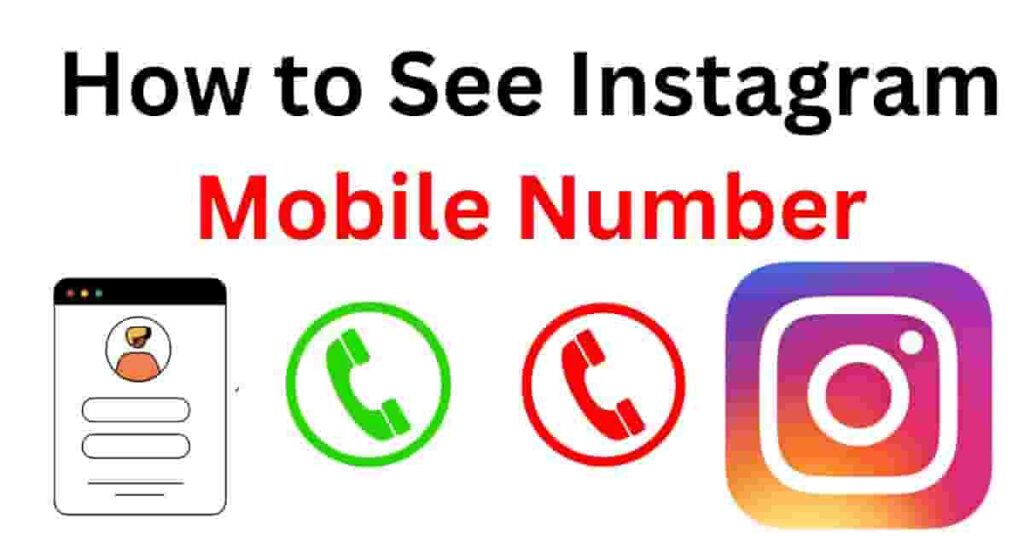 How to See Instagram Mobile Number