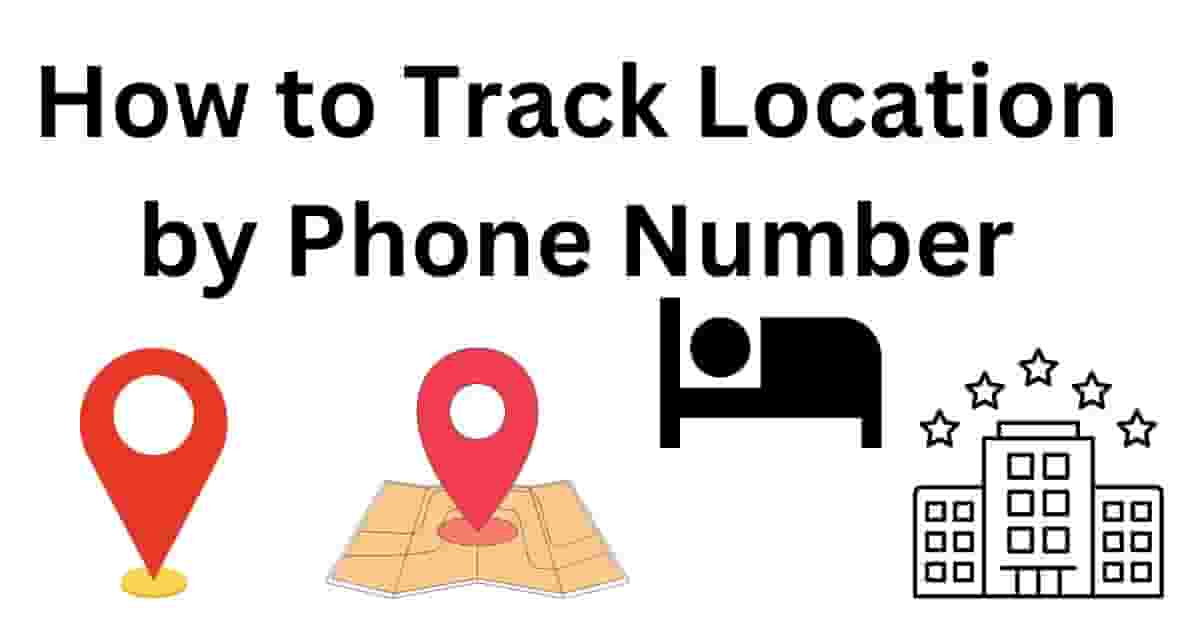 How to Track Location by Phone Number