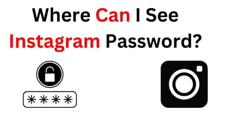 Where Can I See Instagram Password